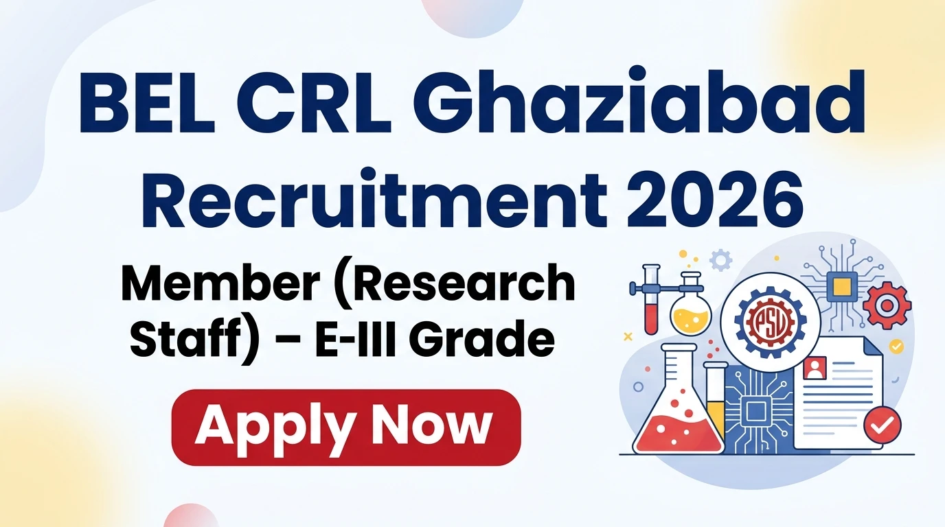 BEL CRL Ghaziabad Recruitment Notification 2026