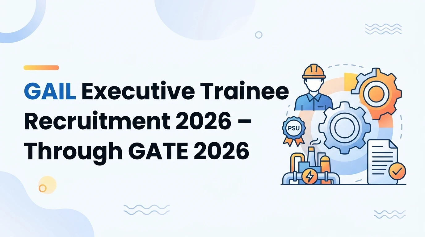 GAIL Executive Trainee Recruitment 2026
