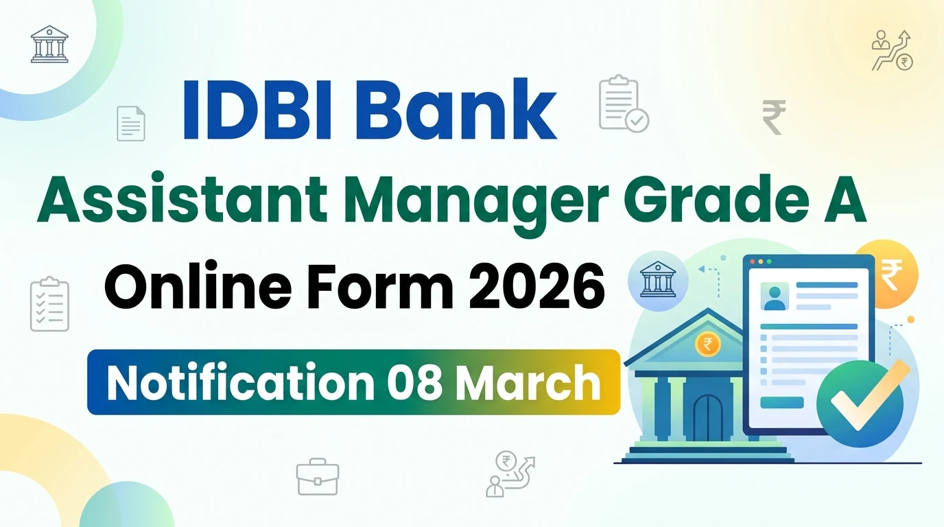 IDBI Bank Assistant Manager Grade A Online Form 2026