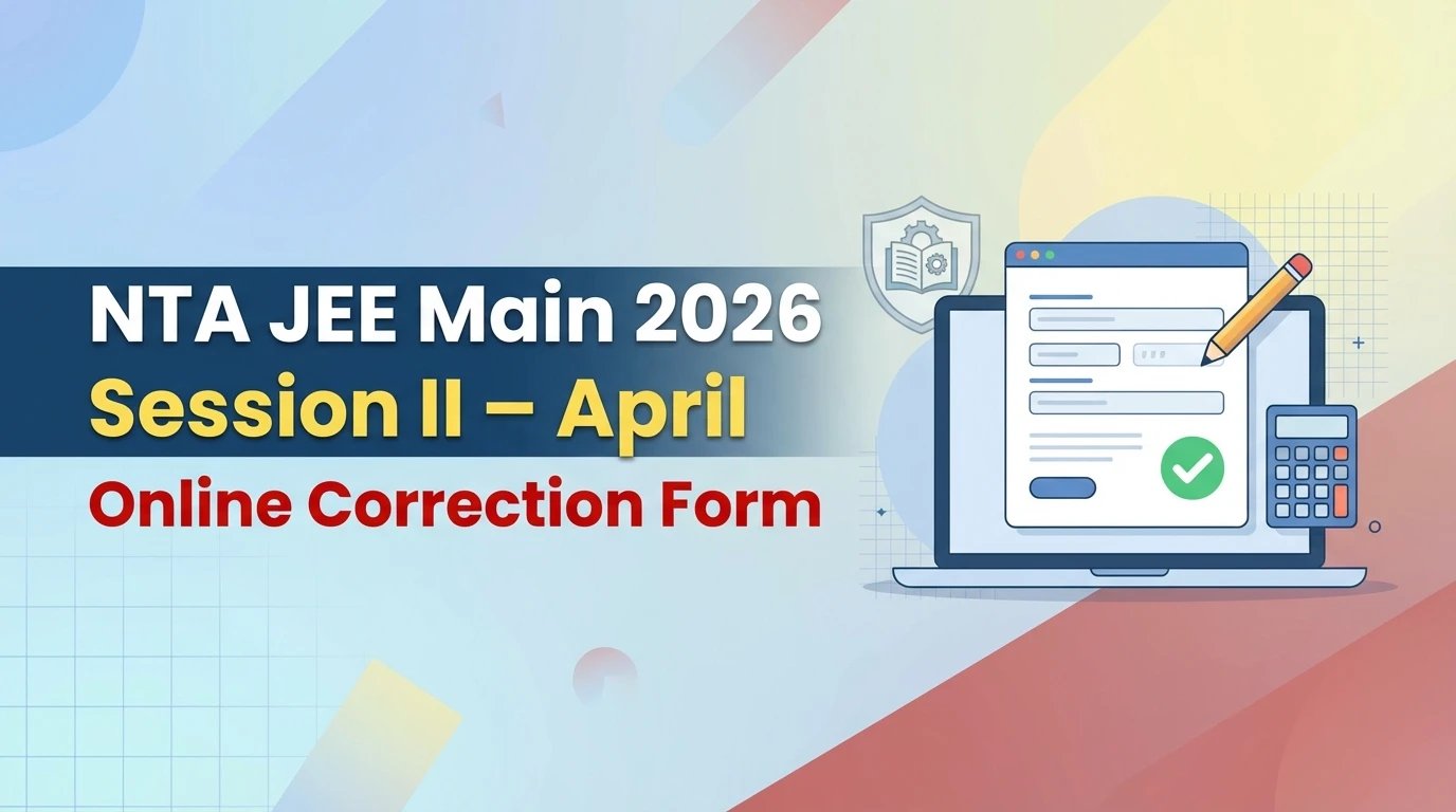 NTA JEE Main Session II April 2026 Online Correction