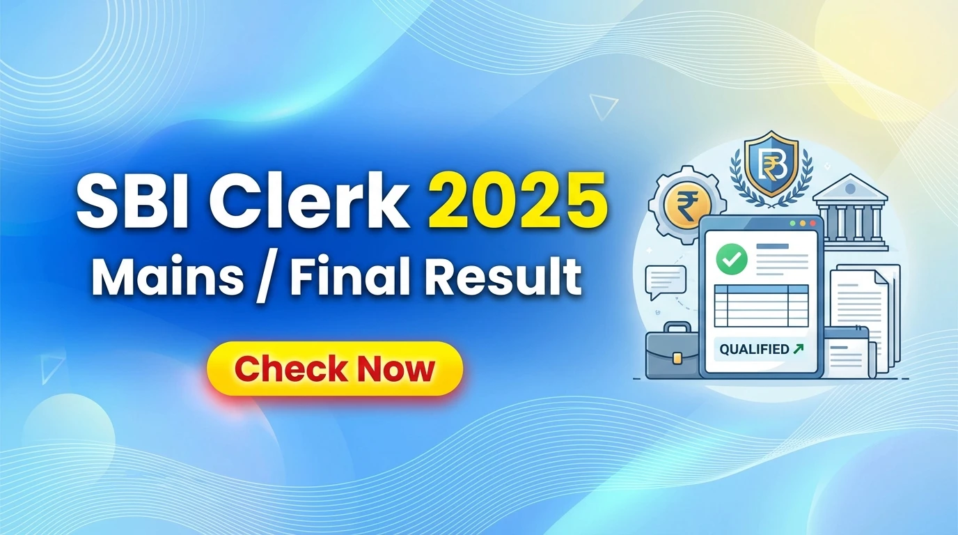 SBI Clerk Recruitment 2025 SBI Clerk (Junior Associate) 2025 Mains Final Result