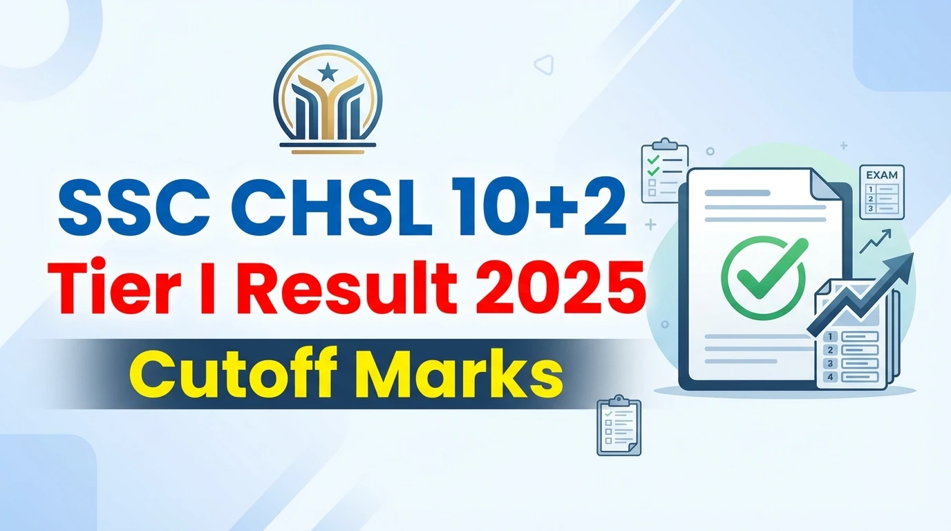 SSC CHSL 10+2 2025 Tier I Result Cutoff