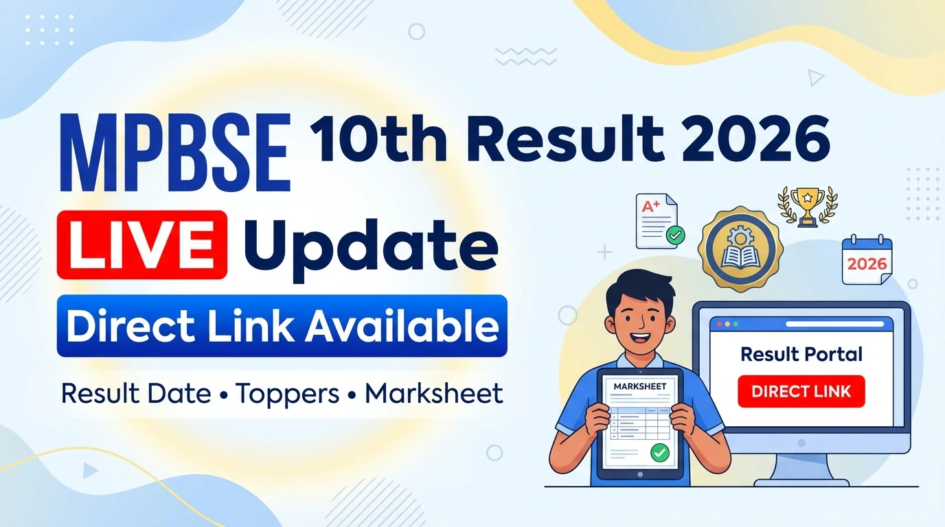 MPBSE 10th Result 2026 LIVE Update: Direct Link, Result Date, Toppers & Marksheet Details
