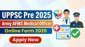Army AFMS Medical Officer Online Form 2026 l Apply Now