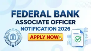 Federal Bank Associate Officer Notification 2026 Apply Now