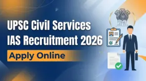 UPSC Civil Services IAS Recruitment 2026 Apply Online