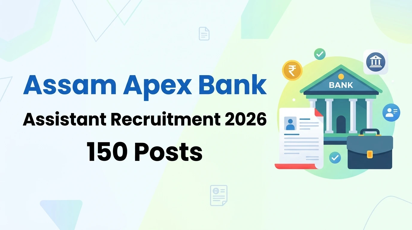 Assam Apex Bank Assistant Recruitment Notification Out For 150 Post 2026
