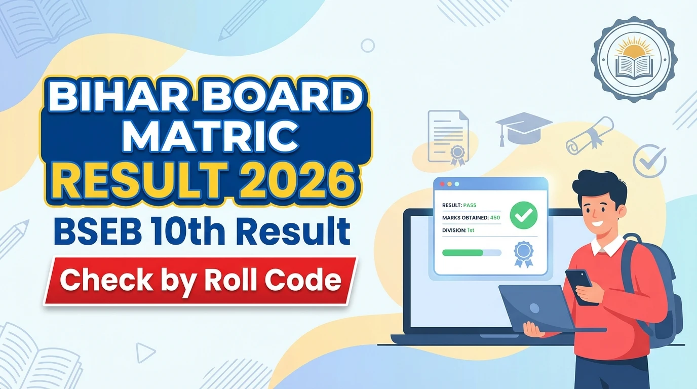 Bihar Board Matric Result 2026 BSEB 10th Result – Check Result by Roll Code