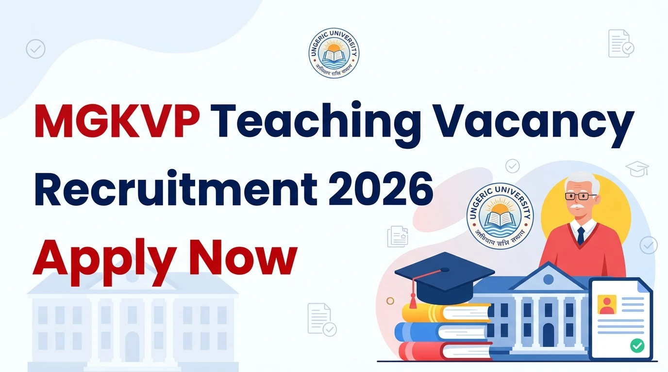 MGKVP Teaching Vacancy 2026