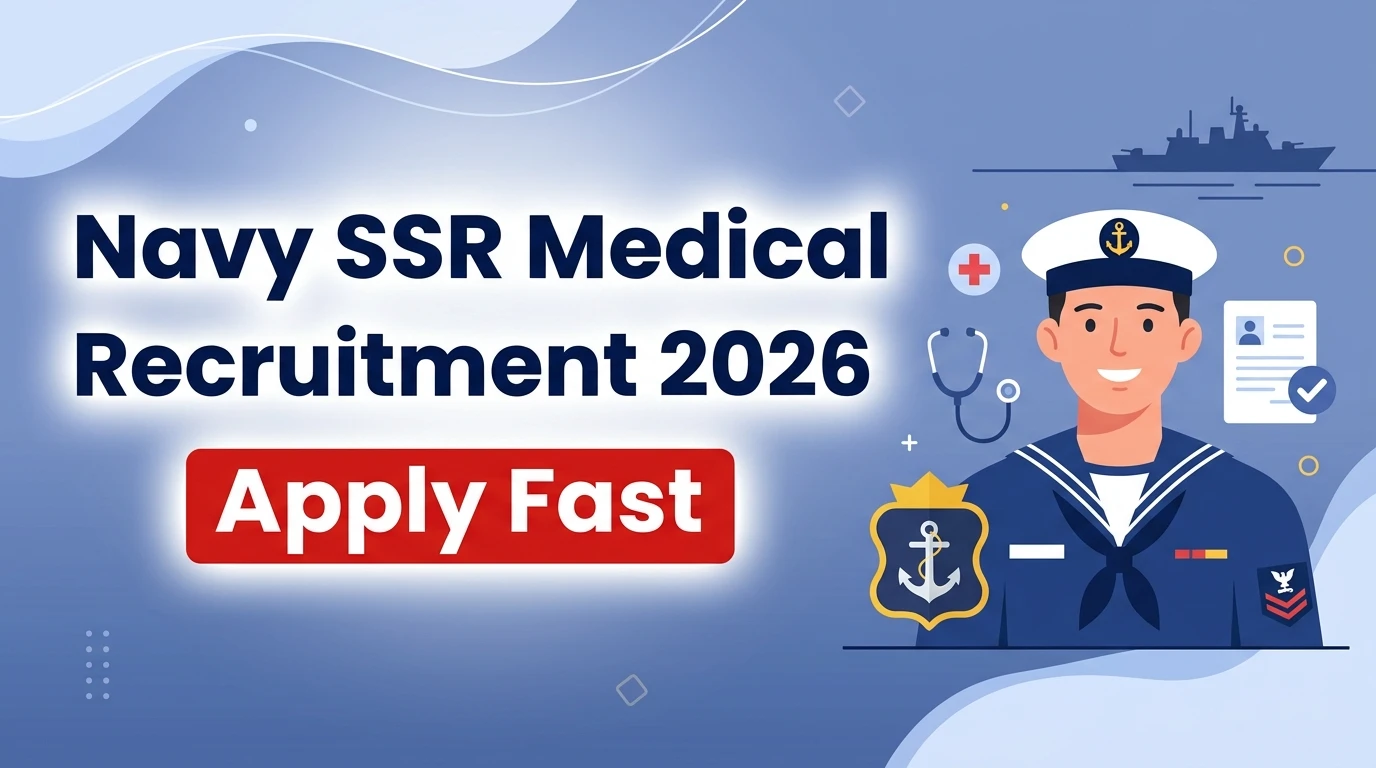 Navy SSR Medical Recruitment Notification 2026 Apply Fast