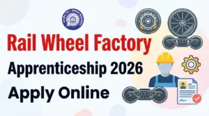 Rail Wheel Factory Apprenticeship 2026 | RWF Apprentice Vacancy 2026