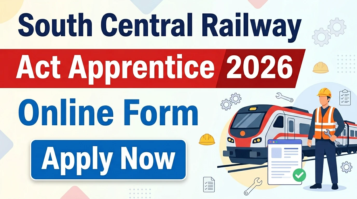 South Central Railway Act Apprentice Online Form 2026 Apply Now