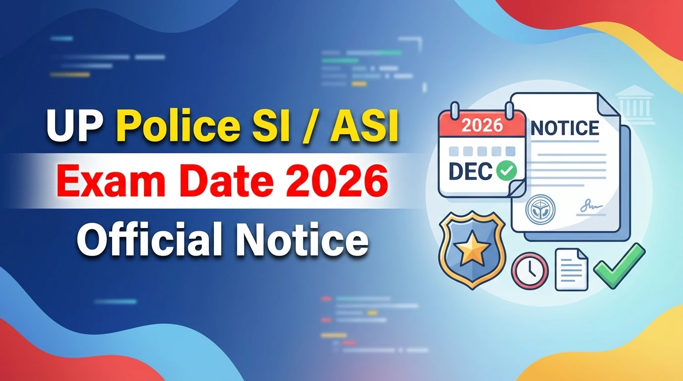 UP Police SI ASI Exam date Notice 2026