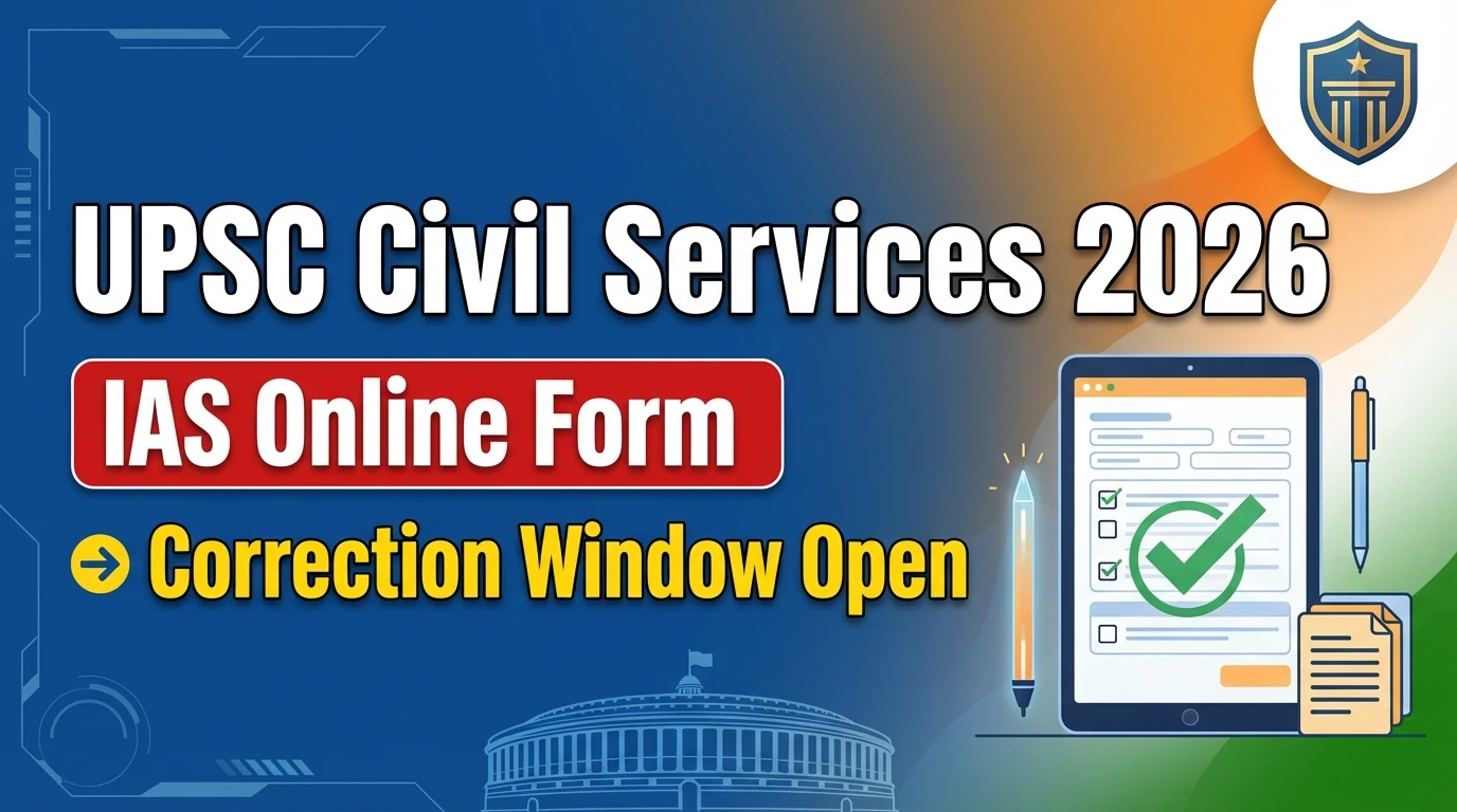 UPSC Civil Services IAS Recruitment 2026