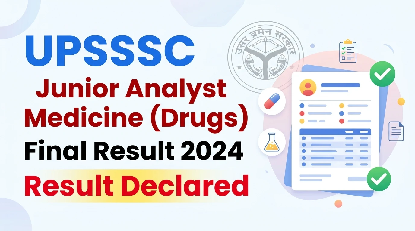 UPSSSC Junior Analyst Medicine (Drugs) 2024 Final Result