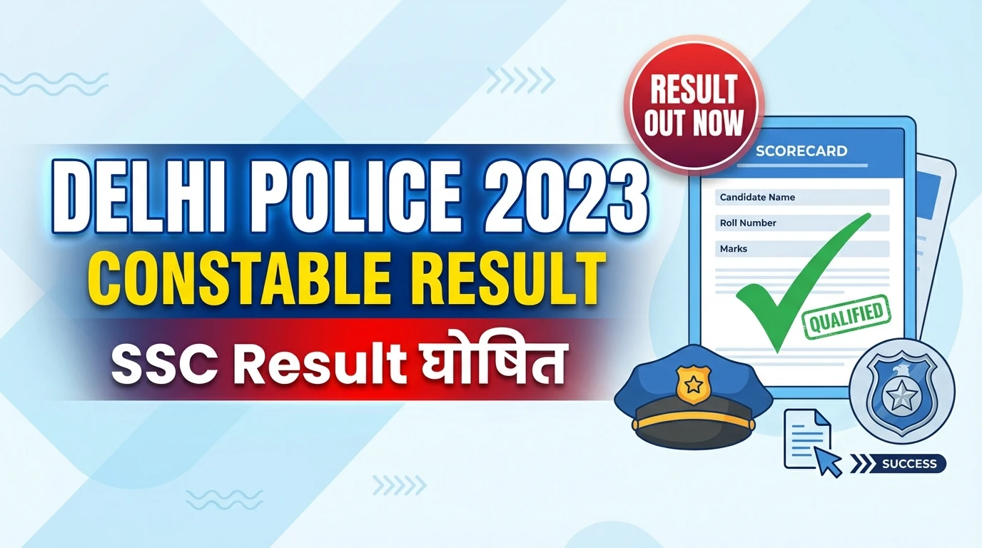Delhi Police Recruitment 2023 SSC Delhi Police Constable 2023 Result