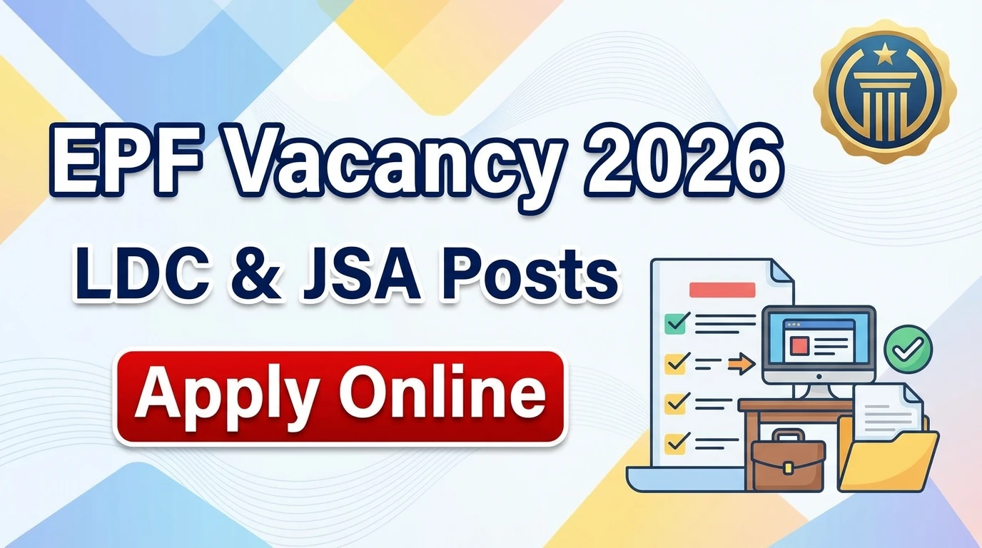 Employees Provident Fund Vacancy 2026 Lower Division Clerk, Junior Secretariat Assistant