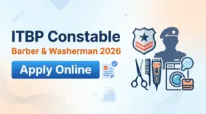 ITBP Constable Barber & Washerman Recruitment 2026