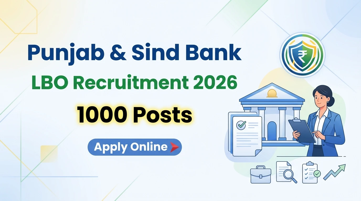 Punjab & Sind Bank LBO Recruitment 2026 1000 Posts, Apply Online