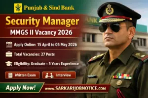 Punjab & Sind Bank Security Manager MMGS II Vacancy 2026